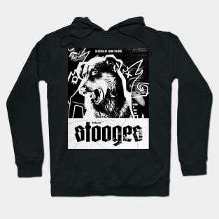 I Wanna Be Your Dog by The Stooges Hoodie